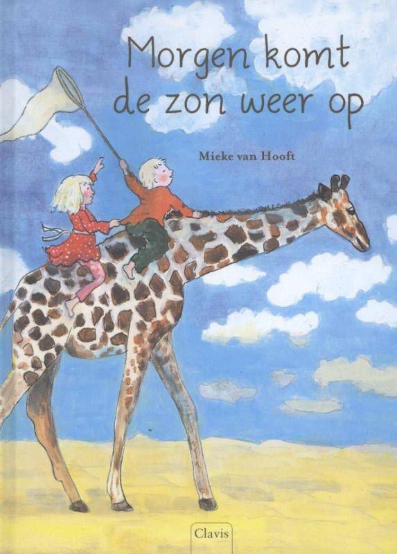 Morgen komt de zon weer op Mieke van Hooft